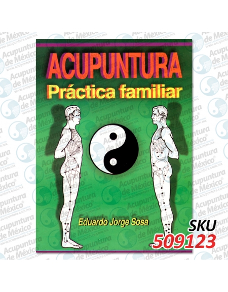 ACUPUNTURA PRÁCTICA FAMILIAR